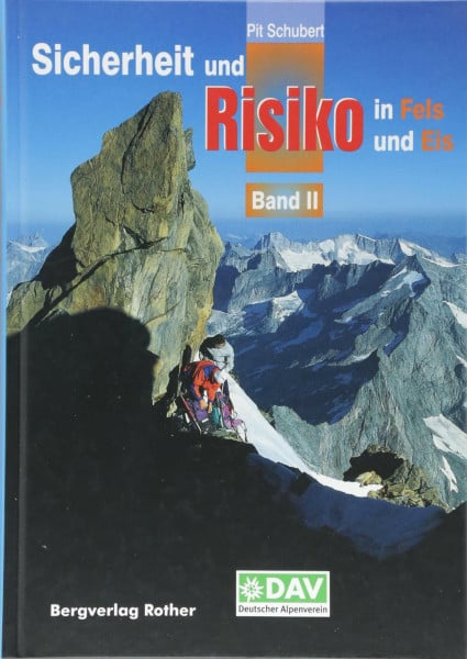 Schubert, Pit Sicherheit und Risiko in Fels und Eis - Band 2 (Alpine Lehrschrift)