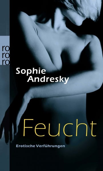 Andresky, Sophie Feucht: Erotische Verführungen