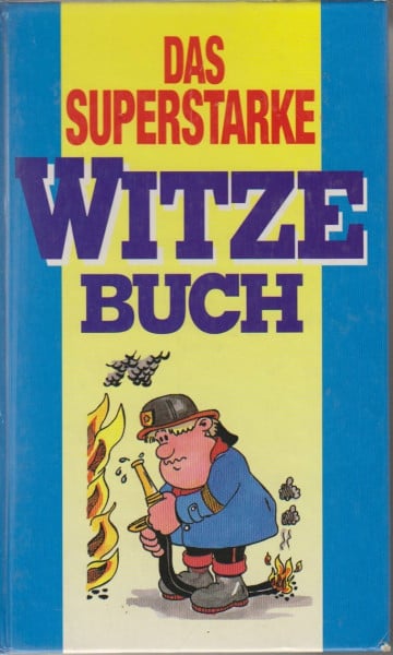 Das superstarke Witzebuch