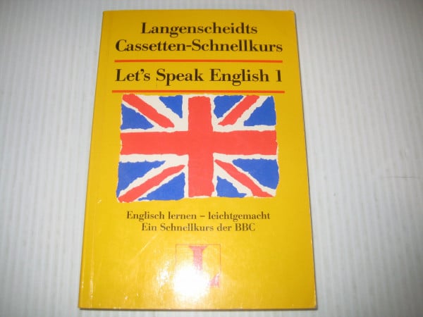 Case, Doug Let's Speak English / Let's Speak English: Englischkurs der BBC London / Lehrbuch 1