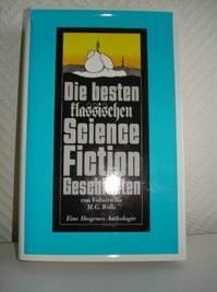 Diverse Autoren Die besten Klassische Science-fiction-Geschichten