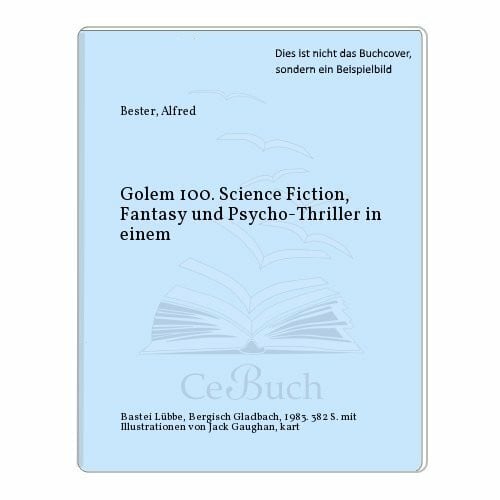 Bester, Alfred Golem 100 (Paperbacks. Bastei Lübbe Taschenbücher)