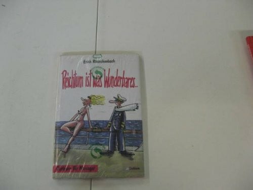 Rauschenbach, Erich Reichtum ist was Wunderbares: Cartoons für Manager