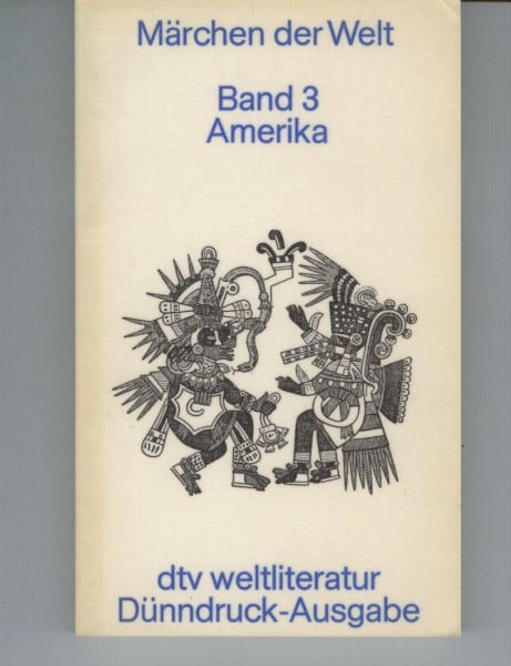 Märchen der Welt III. Amerika. Dünndruck.