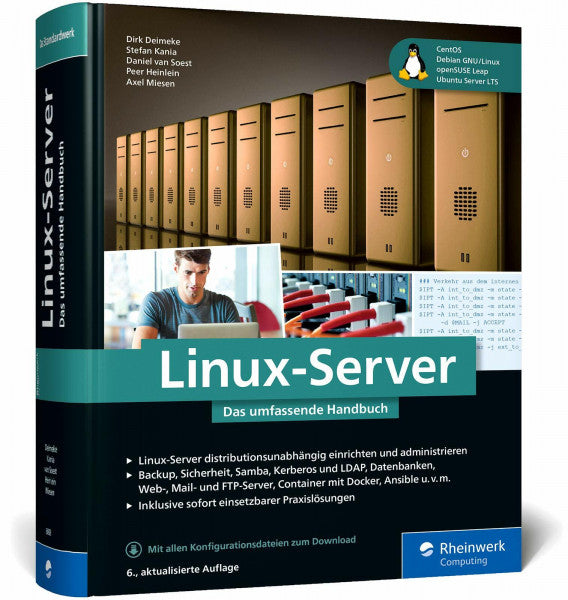 Deimeke, Dirk Linux-Server: Das umfassende Handbuch. Inkl. Samba, Kerberos, Datenbanken, KVM und Docker, Ansible u.v.m.