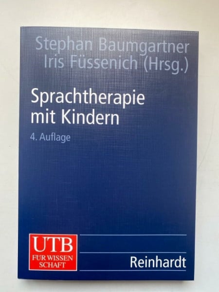 Baumgartner, Stephan Sprachtherapie mit Kindern: Grundlagen und Verfahren