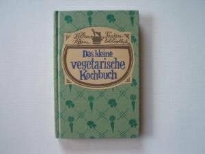 Allkemper, Gisela Das kleine vegetarische Kochbuch