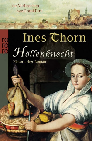 Thorn, Ines Höllenknecht: Historischer Kriminalroman (Die Verbrechen von Frankfurt, Band 2)
