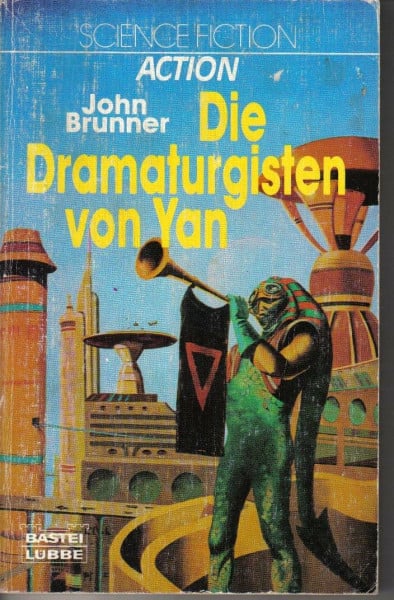 Brunner, John Die Dramaturgisten von Yan.