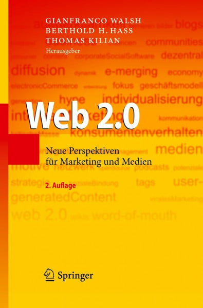 Hass, Berthold H. Web 2.0: Neue Perspektiven für Marketing und Medien