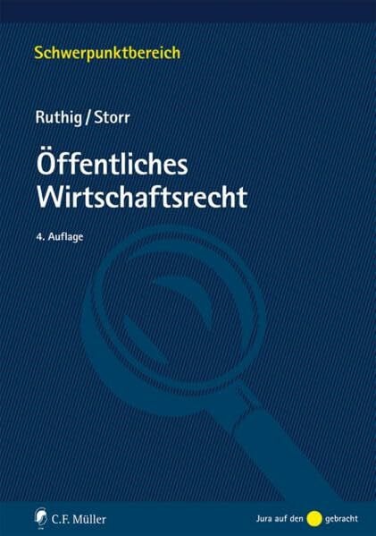 Ruthig, Josef Öffentliches Wirtschaftsrecht (Schwerpunktbereich)