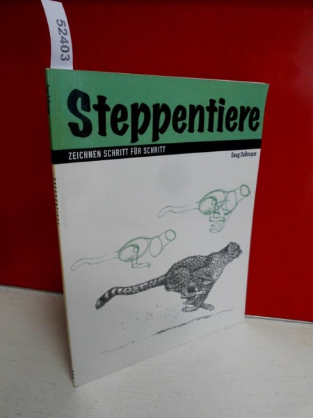 DuBosque, Doug Steppentiere: Zeichnen Schritt für Schritt (Evergreen)