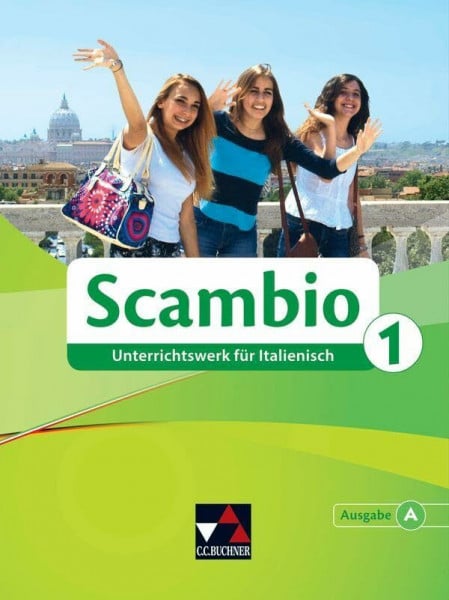 Bentivoglio, Antonio Scambio A / Scambio A 1: Unterrichtswerk für Italienisch in zwei Bänden (Scambio A: Unterrichtswerk für Italienisch in zwei Bänden)