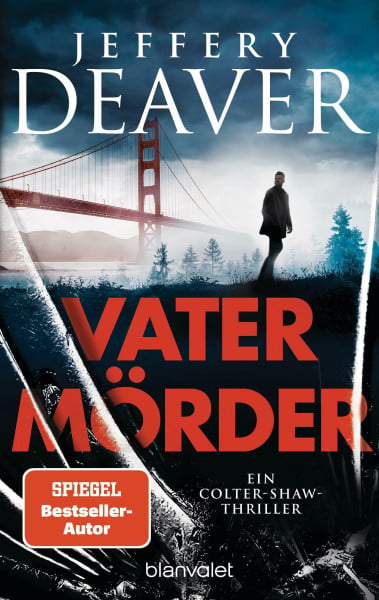 Deaver, Jeffery Vatermörder: Ein Colter-Shaw-Thriller (Die Colter-Shaw-Reihe, Band 3)