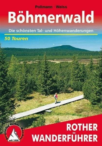 Pollmann, Nikolaus Böhmerwald: 50 ausgewählte Wanderungen (Rother Wanderführer)
