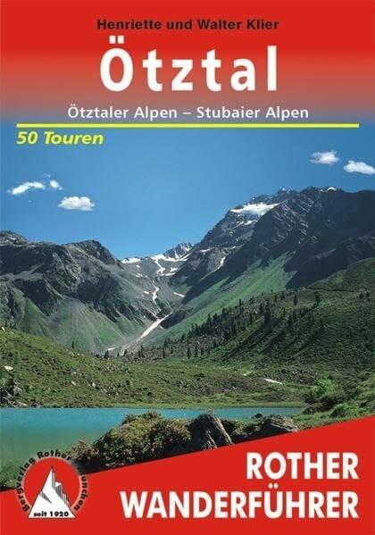 Klier, Henriette Ötztal: Ötztaler Alpen - Stubaier Alpen. 50 Touren (Rother Wanderführer)