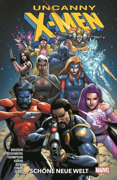 Perez, Pere Uncanny X-Men - Neustart: Bd. 1: Schöne neue Welt