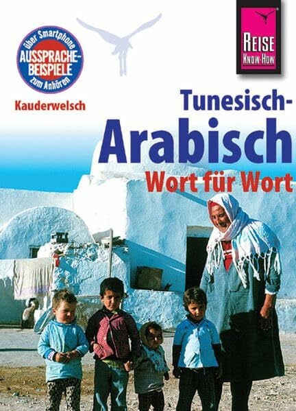 Ben Alaya, Wahid Kauderwelsch, Tunesisch-Arabisch, Wort für Wort: Kauderwelsch-Sprachführer Band 73