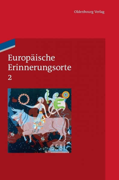 Boer, Pim den Das Haus Europa (Europäische Erinnerungsorte, Band 2)