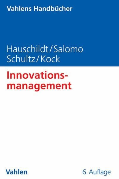 Salomo, Sören Innovationsmanagement (Vahlens Handbücher der Wirtschafts- und Sozialwissenschaften)