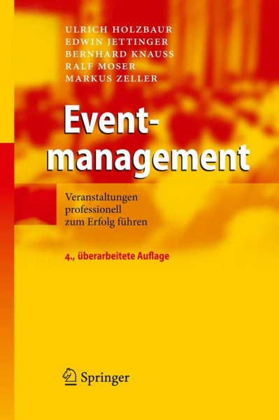 Knauß, Bernhard Eventmanagement: Veranstaltungen professionell zum Erfolg führen