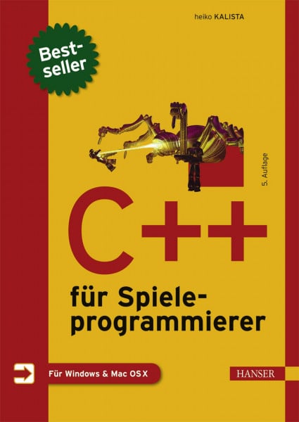 Kalista, Heiko C++ für Spieleprogrammierer: Für Windows & Mac OS X