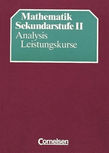 Lauter, Prof. Dr. Josef Mathematik Sekundarstufe II, Analysis Leistungskurse