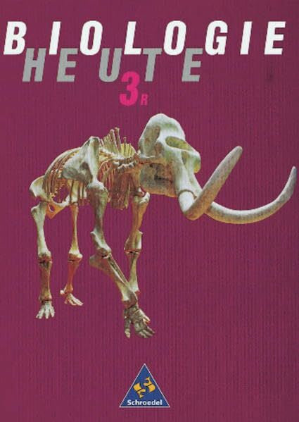 Strauß, Erich Biologie heute SI - Ausgabe 1990 für Realschulen in Niedersachsen: Schülerband 3 R