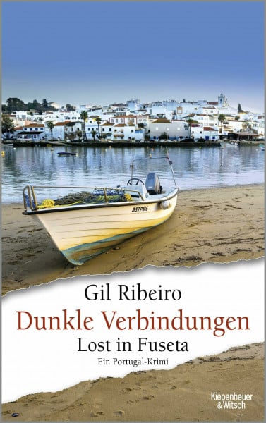 Ribeiro, Gil Dunkle Verbindungen: Lost in Fuseta. Ein Portugal-Krimi (Leander Lost ermittelt, Band 6)