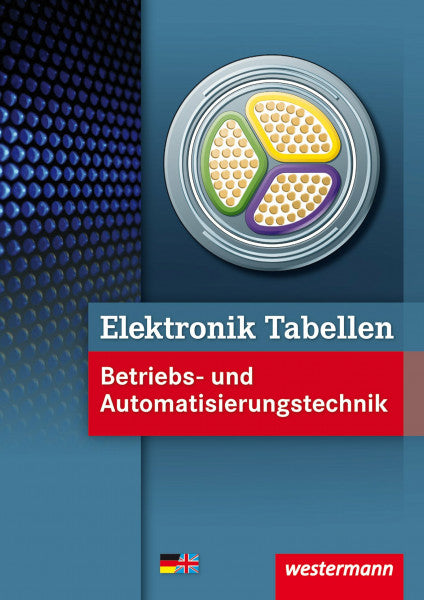 Dieter Jagla Elektronik Tabellen: Betriebs- und Automatisierungstechnik: Tabellenbuch: Betriebs- und Automatisierungstechnik / Betriebs- und Automatisierungstechnik: Tabellenbuch