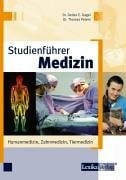 Gagel Dr. Detlev E. und Dr. Thomas Peters Studienführer Medizin