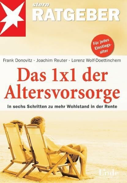 Donovitz, Frank Das 1 x 1 der Altersvorsorge: In 6 Schritten zu mehr Wohlstand in der Rente