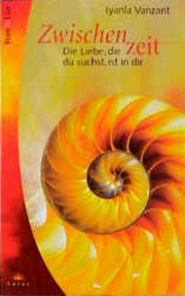 Iyanla Vanzant Zwischenzeit. Die Liebe, die du suchst, ist in dir