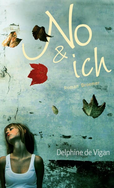 Delphine de Vigan No & ich