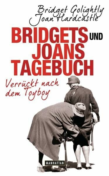 Ingwersen, Jörn Bridgets und Joans Tagebuch. Verrückt nach dem Toyboy