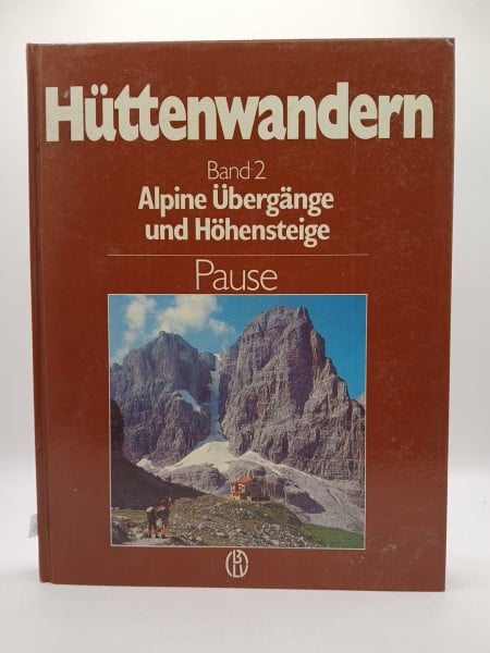 Walter Pause / Michael Pause Alpine Übergänge und Höhensteige
