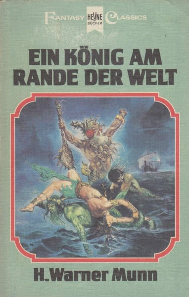 Munn, Harold Warner Ein König am Rande der Welt.