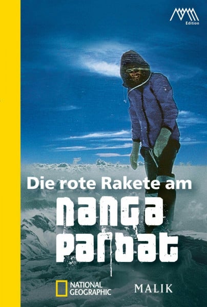 Messner, Reinhold Die rote Rakete am Nanga Parbat