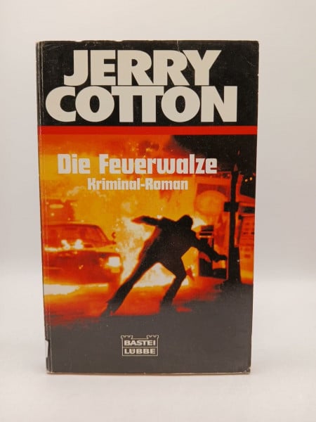 Cotton, Jerry Die Feuerwalze (Jerry Cotton. Bastei Lübbe Taschenbücher)