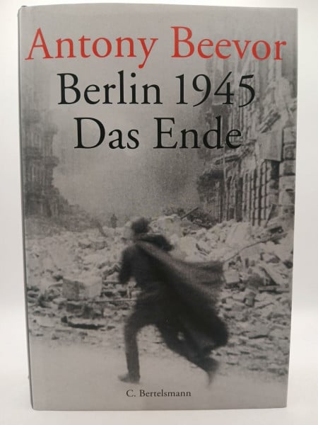Beevor, Antony Berlin 1945 - Das Ende
