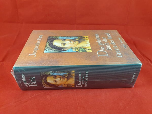 Park, Jacqueline Das geheime Buch der Grazia dei Rossi: Roman