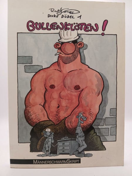 König, Ralf Bullenklöten!: Dicke Dödel 1