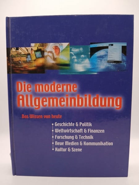 Greif, Markus, Hell, Ilse (Red.) Die moderne Allgemeinbildung