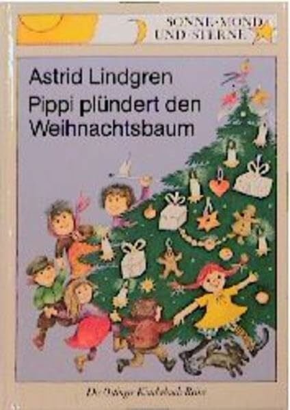 Lindgren, Astrid Pippi plündert den Weihnachtsbaum (Sonne, Mond und Sterne)