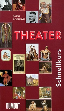 Gronemeyer, Andrea DuMont Schnellkurs Theater