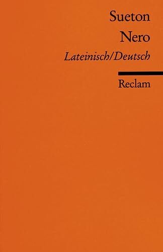 Sueton Nero: Lat./Dt. Durchges. u. bibl. erg. Ausg. 2011 (Reclams Universal-Bibliothek)