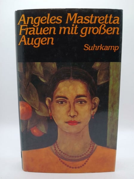 Mastretta, Ángeles Frauen mit großen Augen: Aus dem Spanischen von Monika López