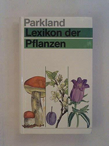 unknown Parkland-Lexikon der Pflanzen.