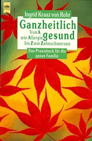 ingrid kraatz von rohr Ganzheitlich gesund