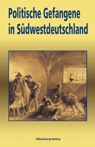 Politische Gefangene in Südwestdeutschland